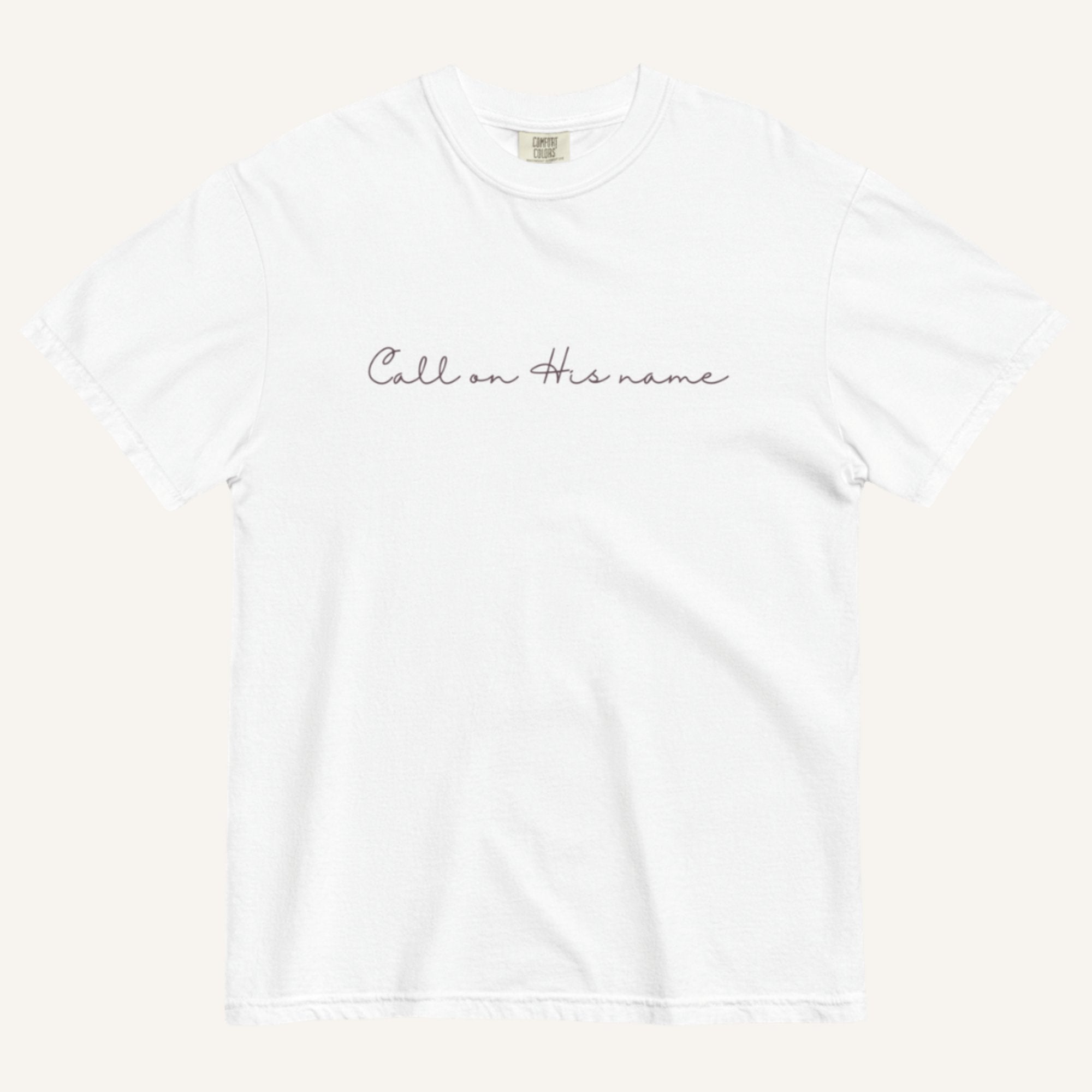 Call On His Name Christian T-Shirt