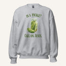 grey crewneck sweatshirt with a pickle jar graphic and 'In a Pickle? Call on Jesus' text on a cream background
