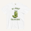 white colored t-shirt with pickle jar graphic and 'In a Pickle? Call on Jesus' text in green