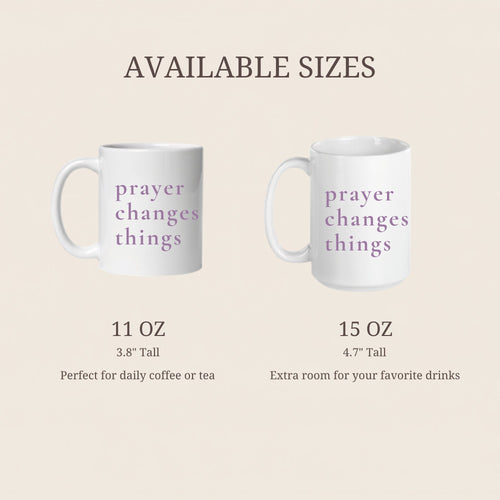 Two mugs with 'prayer changes things' text, labeled 11 oz and 15 oz on a beige background.