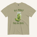 khaki colored t-shirt with pickle jar graphic and 'In a Pickle? Call on Jesus' text in green