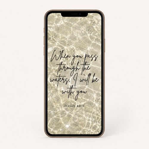 Phone screen displaying a Bible scripture quote of Isaiah 43:2 with a water background