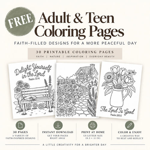 Free 30-page coloring pack for teens and adults featuring faith, nature, inspiration, and everyday beauty, with sample printable coloring pages.