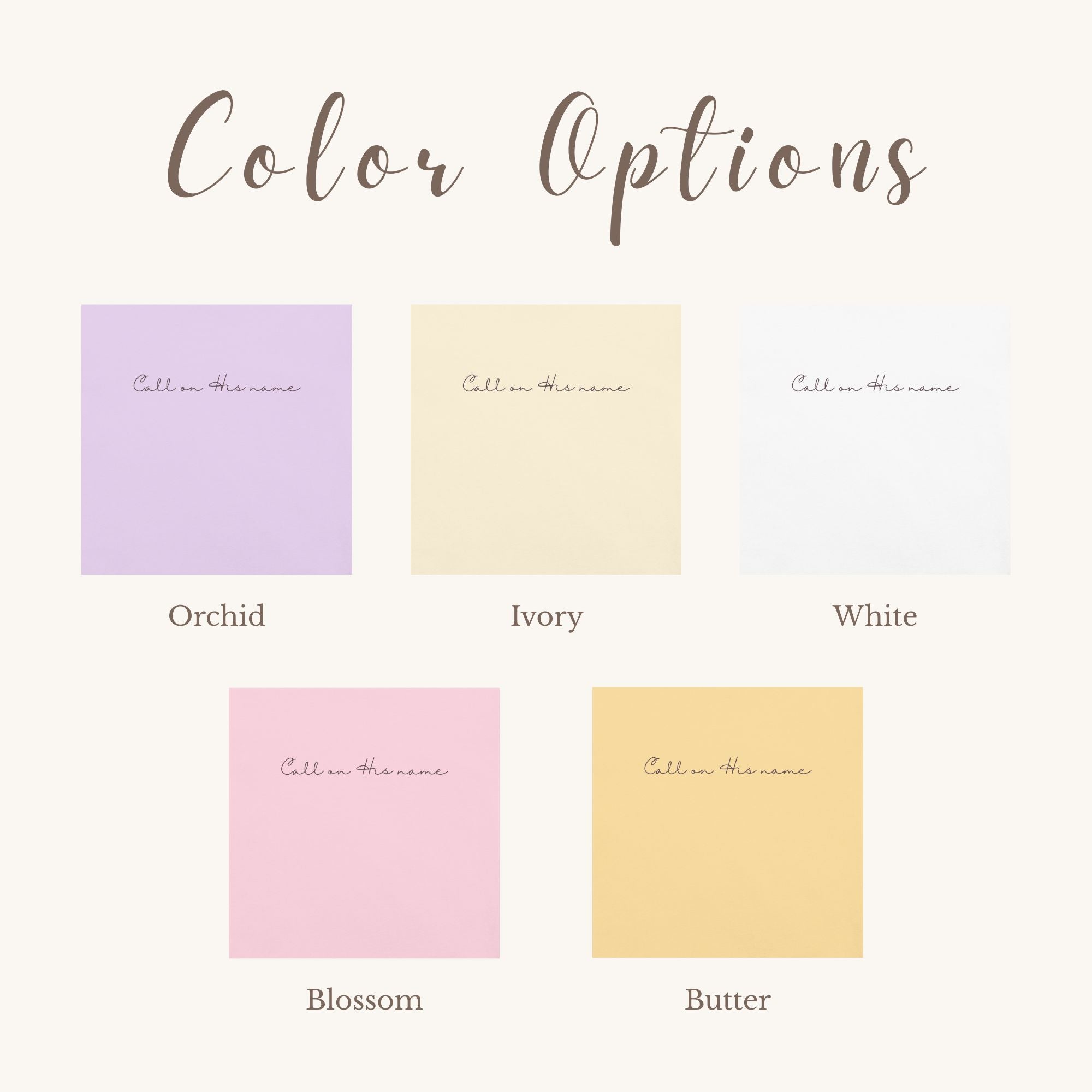 Color swatches labeled 'Orchid', 'Ivory', 'White', 'Blossom', and 'Butter' with text 'Call on his name'.