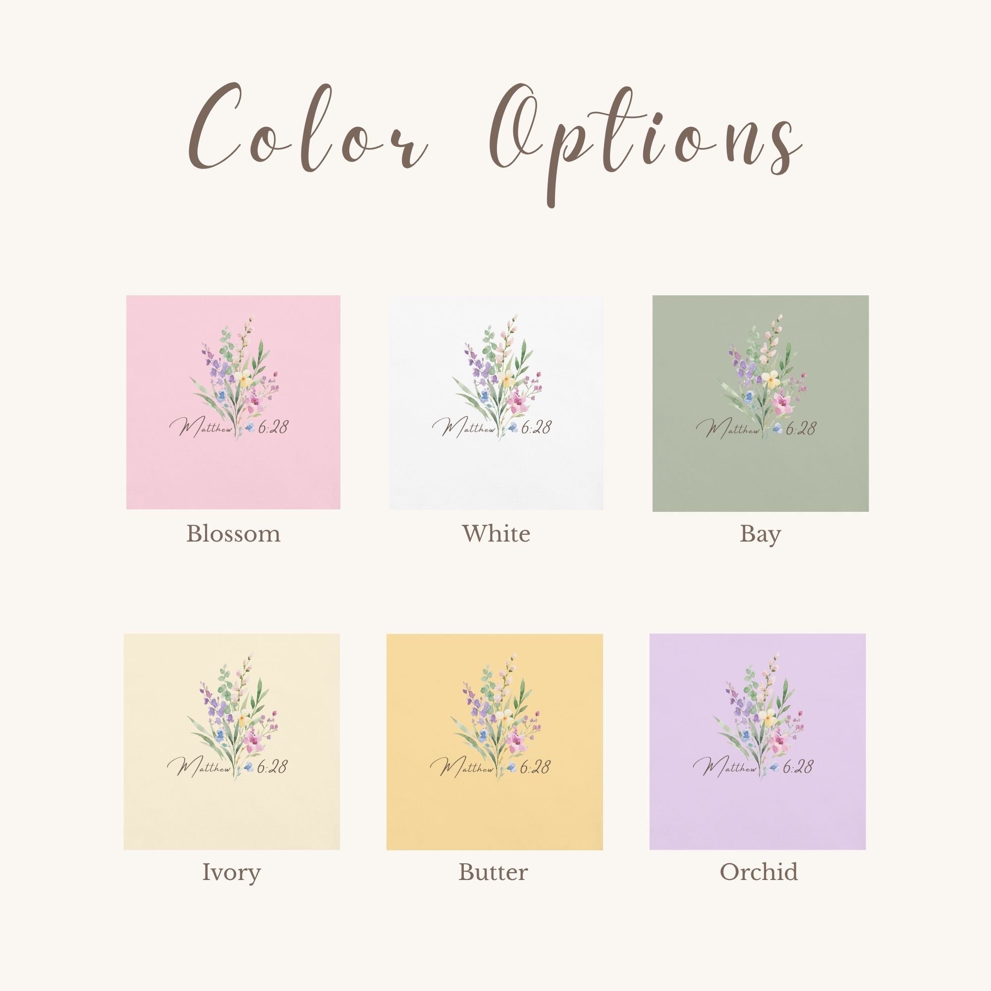 Color options for a floral design with text 'Matthew 6:28' on a white background.