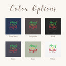 color options for the t-shirt "Merry & Bright"