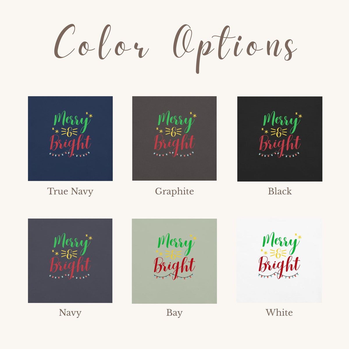 color options for the t-shirt "Merry & Bright"