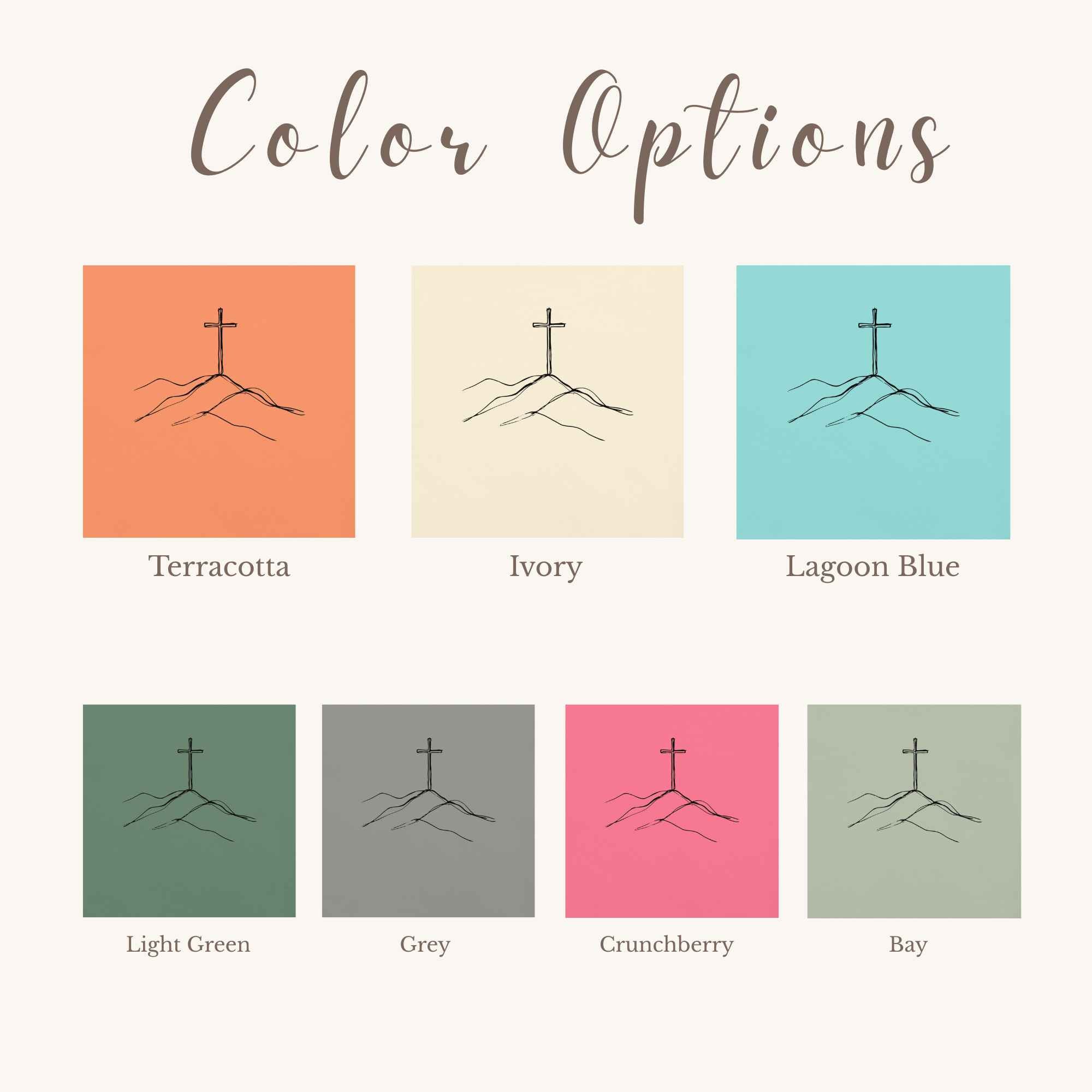 Color options chart showing a minimalist cross-on-mountain design in six different colors: Terracotta, Ivory, Lagoon Blue, Light Green, Grey, and Crunchberry, with bay labels on a light cream background.