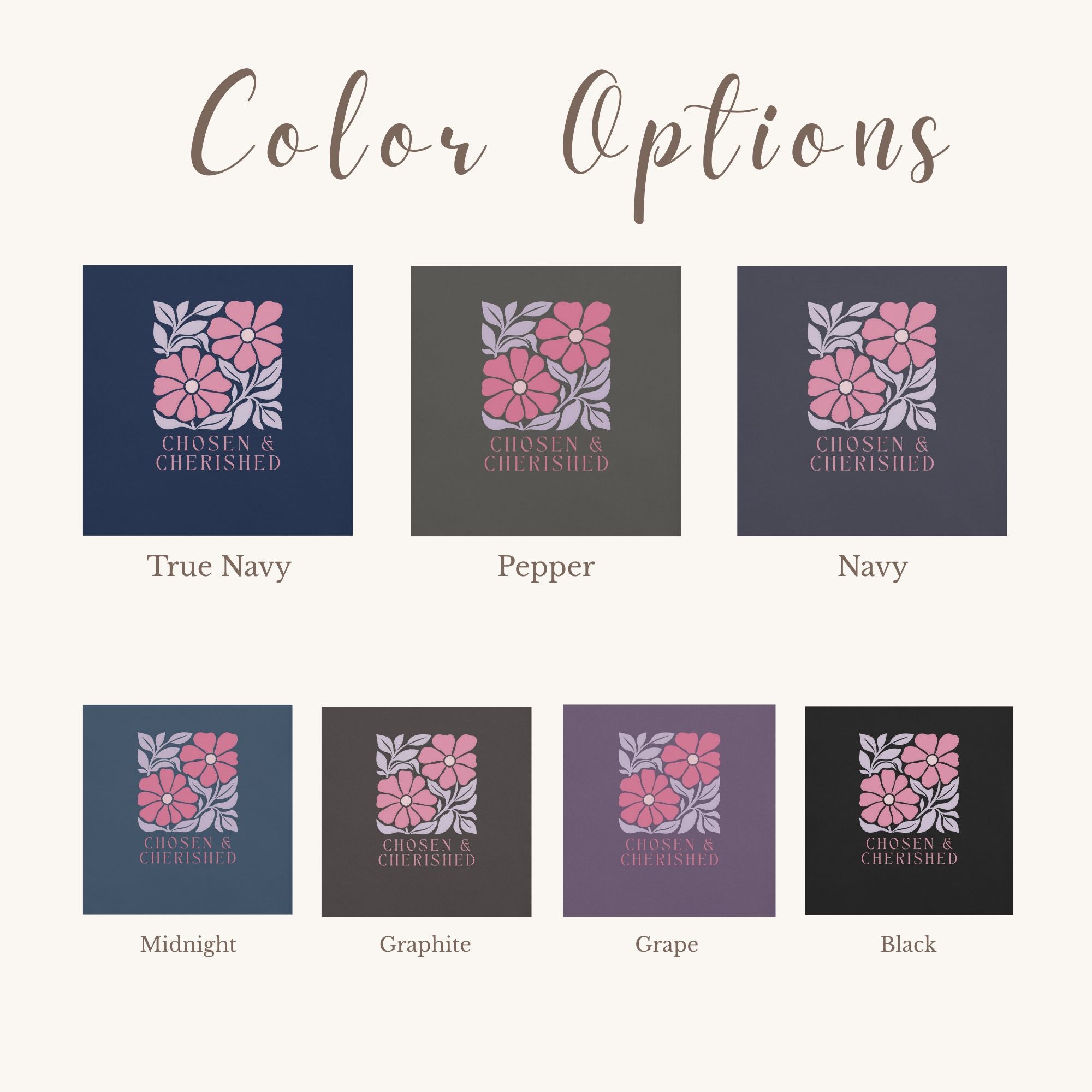 seven color options for 'Chosen & Cherished' t-shirt with floral graphic on a cream background